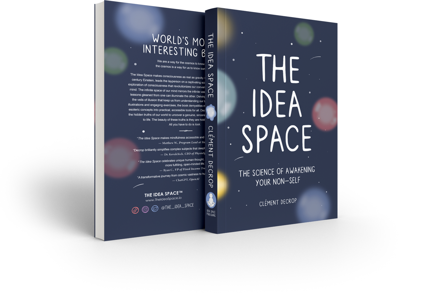 The Idea Space: The Science of Awakening Your Non-Self